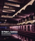 St Peter's, Cardross : Birth, Death and Renewal - Book