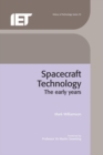 Spacecraft Technology : The early years - eBook