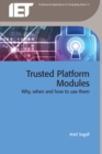 Trusted Platform Modules : Why, when and how to use them - eBook