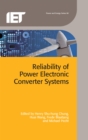 Reliability of Power Electronic Converter Systems - eBook