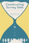Constructing Survey Data : An Interactional Approach - Book