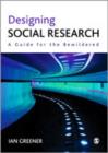 Designing Social Research : A Guide for the Bewildered - Book