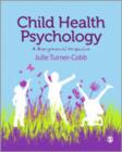 Child Health Psychology : A Biopsychosocial Perspective - Book