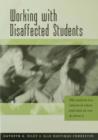 Working with Disaffected Students : Why Students Lose Interest in School and What We Can Do About It - eBook
