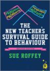 The New Teacher's Survival Guide to Behaviour - Book