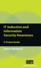 IT Induction and Information Security Awareness : A Pocket Guide - eBook