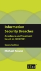 Information Security Breaches : Avoidance and Treatment based on ISO27001 - eBook