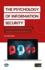 The Psychology of Information Security : Resolving conflicts between security compliance and human behaviour - eBook