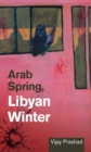 Arab Spring, Libyan Winter - eBook