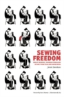 Sewing Freedom : Philip Josephs, Transnationalism & Early New Zealand Anarchism - Book