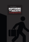 Rupturing the Dialectic : The Struggle Against Work - Book