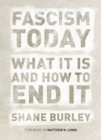 Fascism Today : What It Is and How to End It - eBook