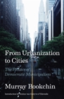 From Urbanization to Cities : The Politics of Democratic Municipalism - eBook