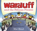 Warduff and the Pelican Pirates - Book