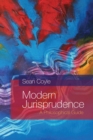 Modern Jurisprudence : A Philosophical Guide - Book
