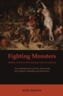 Fighting Monsters : British-American War-making and Law-making - Book