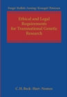 Ethical and Legal Requirements of Transnational Genetic Research - Book