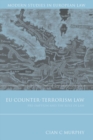 EU Counter-Terrorism Law : Pre-Emption and the Rule of Law - Book