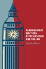 Parliamentary Elections, Representation and the Law - Book