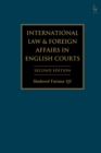 International Law and Foreign Affairs in English Courts - Book