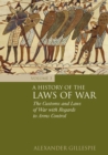 A History of the Laws of War: Volume 3 : The Customs and Laws of War with Regards to Arms Control - Book
