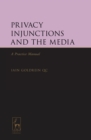 Privacy Injunctions and the Media : A Practice Manual - Book