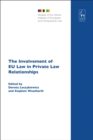 The Involvement of EU Law in Private Law Relationships - Book
