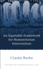 An Equitable Framework for Humanitarian Intervention - Book