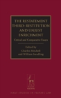 The Restatement Third: Restitution and Unjust Enrichment : Critical and Comparative Essays - Book