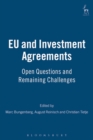 EU and Investment Agreements : Open Questions and Remaining Challenges - Book