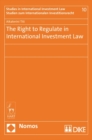 The Right to Regulate in International Investment Law - Book