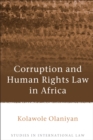 Corruption and Human Rights Law in Africa - Book