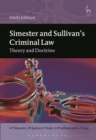 Simester and Sullivan's Criminal Law : Theory and Doctrine - Book