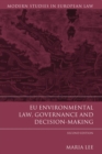 EU Environmental Law, Governance and Decision-Making - eBook