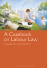 A Casebook on Labour Law - eBook
