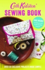 Cath Kidston Sewing Book : Over 30 exclusively designed projects made simple - Book