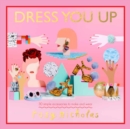 Dress You Up : 30 simple accessories to make and wear - Book
