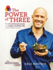 The  Medicinal Chef: The Power of Three : The 3 Nutritional Secrets to a Longer, Healthier Life with 80 Simple Recipes - eBook