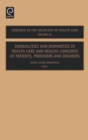 Inequalities and Disparities in Health Care and Health : Concerns of Patients, Providers and Insurers - eBook