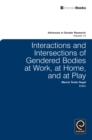 Interactions and Intersections of Gendered Bodies at Work, at Home, and at Play - eBook