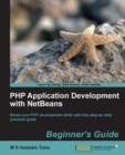 PHP Application Development with NetBeans Beginner's Guide - eBook