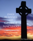 Daily Readings with George MacLeod : Founder of the Iona Community - eBook