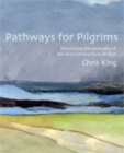 Pathways for Pilgrims : Discovering the Spirituality of the Iona Community in 28 Days - Book