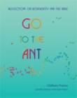 Go to the Ant : Reflections on Biodiversity and the Bible - Book