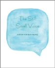 The Still Small Voice : A Book for Busy People - Book