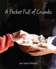 A Pocket Full of Crumbs - eBook