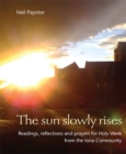 The Sun Slowly Rises - eBook