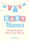Baby Names : Choosing the Perfect Name for Your Little Star - Book