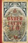 Under Every Leaf : How Britain Played the Greater Game from Afghanistan to Africa - eBook