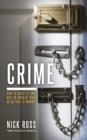 Crime : How to Solve It and Why So Much of What We're Told Is Wrong - Book